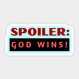 Spoiler God Wins | Christian Typography Sticker